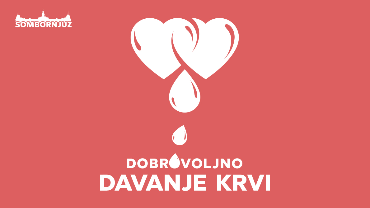 Akcija dobrovoljnog davanja krvi 22. aprila u Somboru