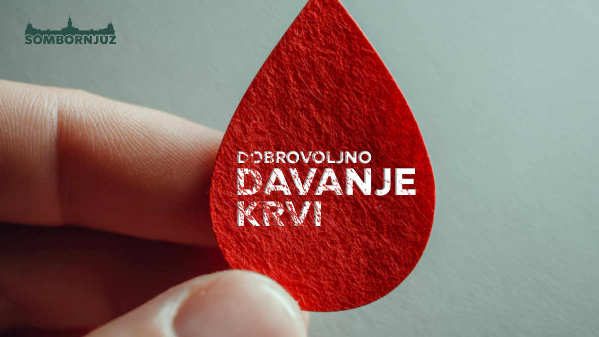 Dobrovoljno davanje krvi danas u Somboru – poziv građanima