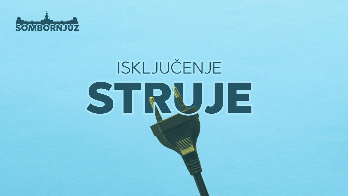 Isključenje struje u Somboru 23. jula – raspored